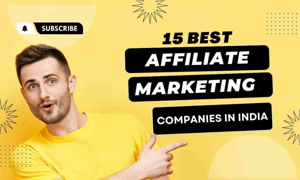 15 Best affiliate marketing Companies in India - 2024