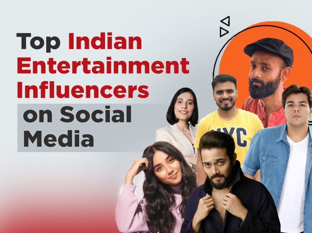 Top Indian Entertainment Influencers on Social Media