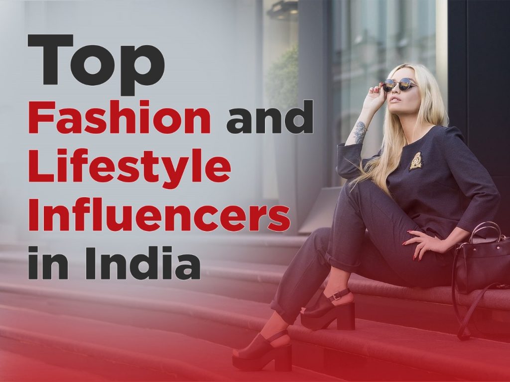 Top Fashion and Lifestyle Influencers in India