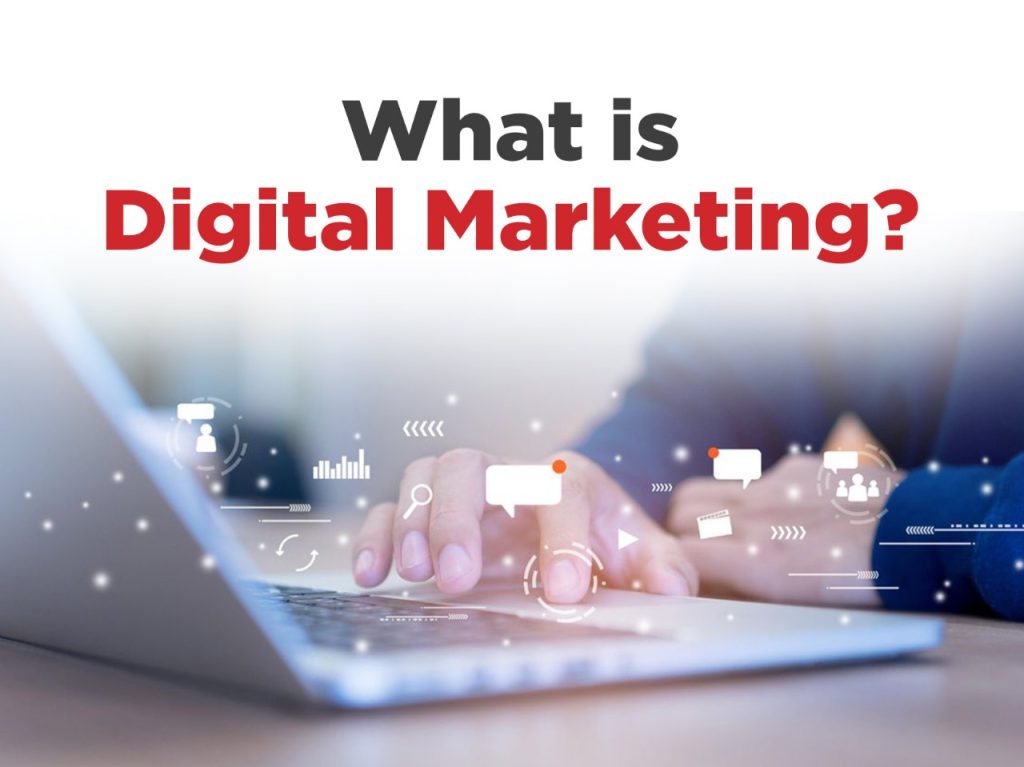 what is digital marketing?