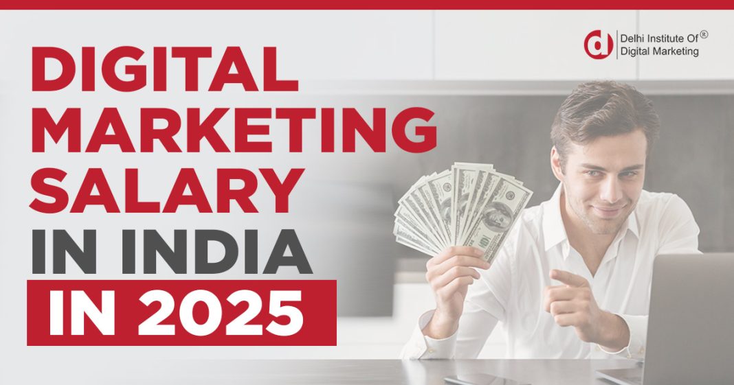 best digital marketing salaries in India 2025