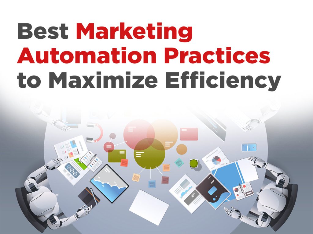 Best Marketing Automation Practices to Maximize Efficiency