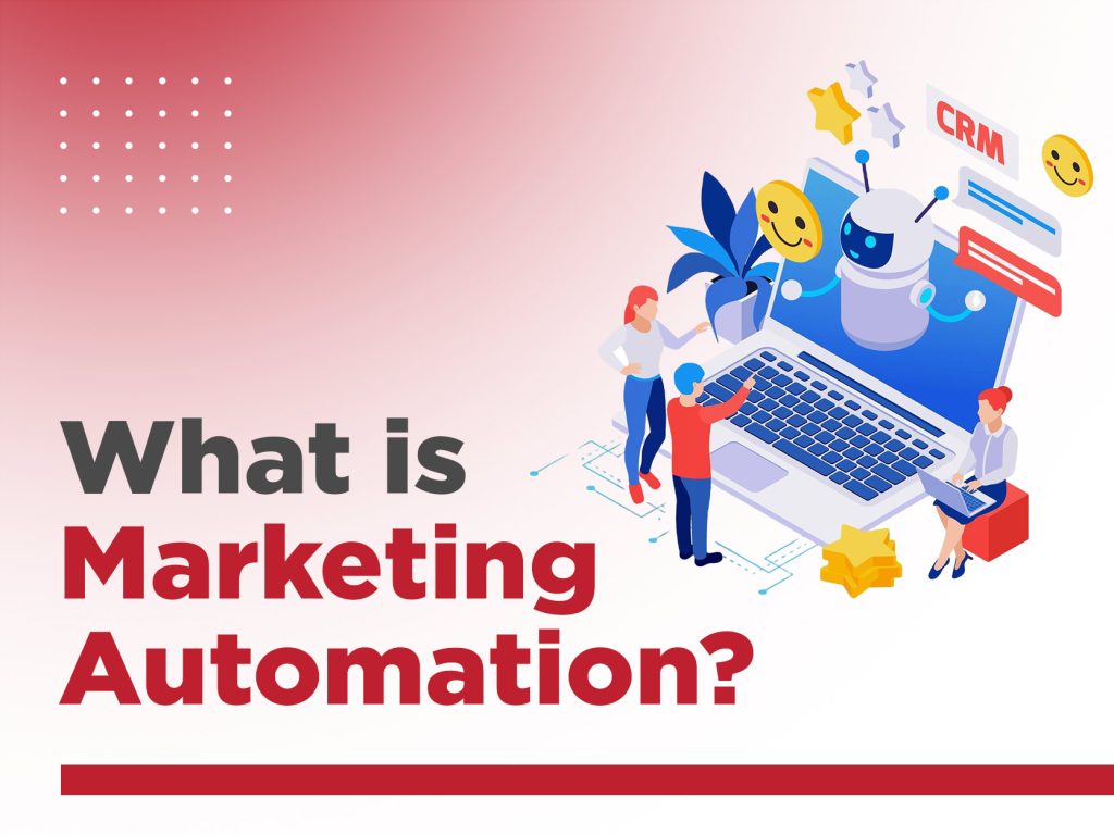 What is Marketing Automation